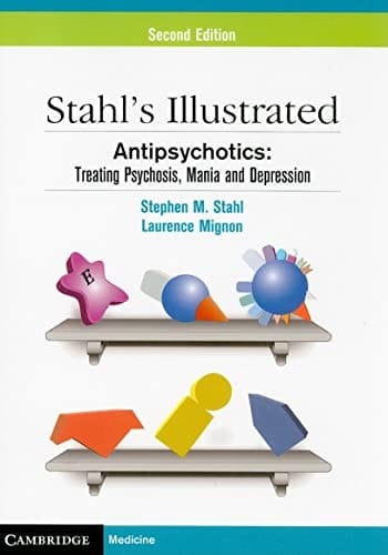 Stahl's illustrated antipsychotics