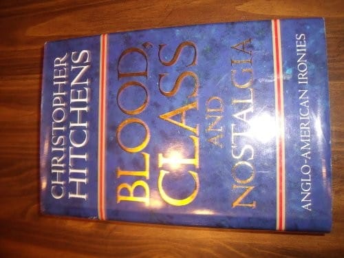 Blood, class and nostalgia