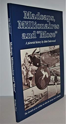 Madcaps, millionaires, and "Mose"