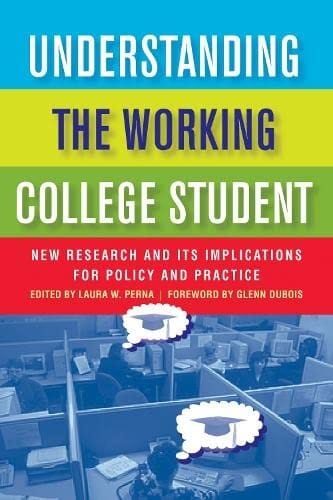 Understanding the working college student