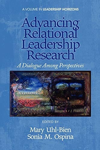 Advancing relational leadership research