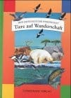 Tiere auf Wanderschaft