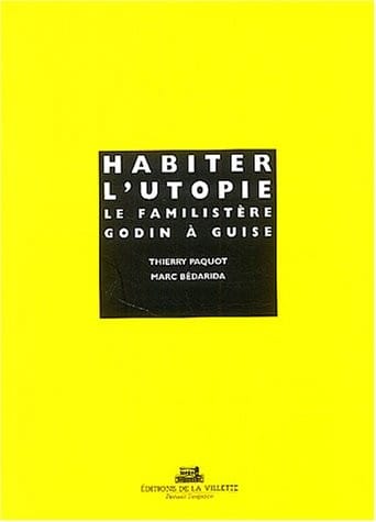 Habiter l'utopie