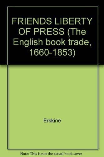 The Friends to the Liberty of the Press: eight tracts, 1792-1793