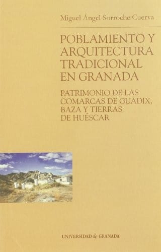 Poblamiento y arquitectura tradicional en Granada