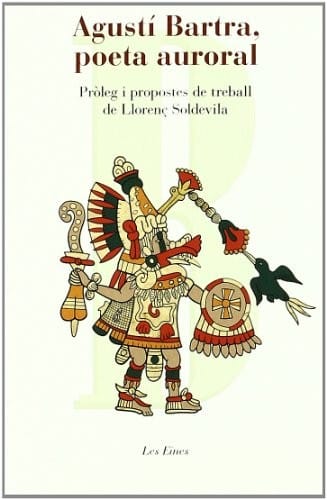 Agustí Bartra, poeta auroral