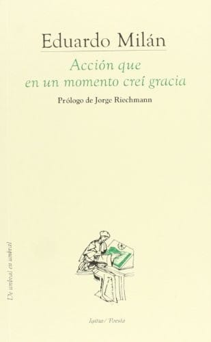 Acción que en un momento creí gracia