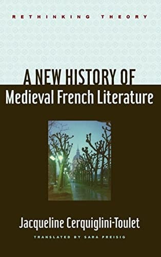 A new history of medieval French literature