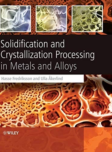 Solidification and crystallization processing in metals and alloys