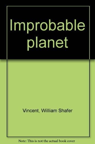 Improbable planet