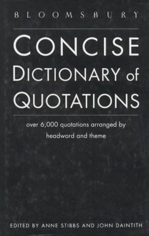Bloomsbury concise dictionary of quotations