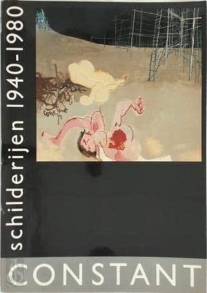 Constant, schilderijen 1940-1980