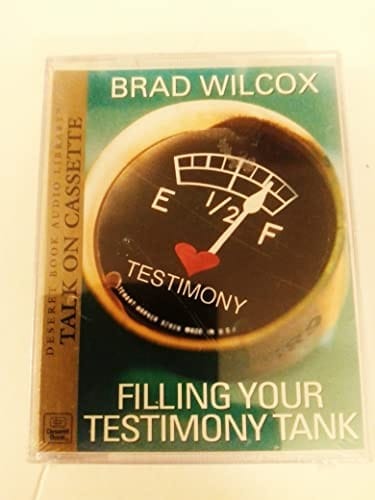 Fillin Your Testimony Tank