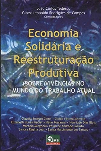 Economia solidária e reestruturação produtiva