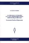 La France, l'Europe et l'est Méditerranéen depuis deux siècles
