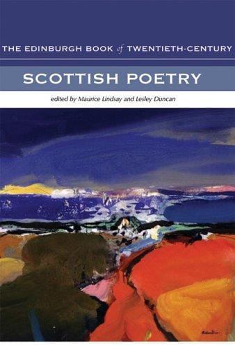The Edinburgh book of twentieth-century Scottish poetry