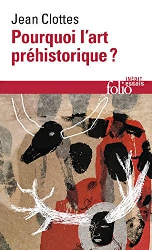 Pourquoi l'art préhistorique?