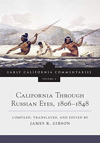 California through Russian eyes, 1806-1848