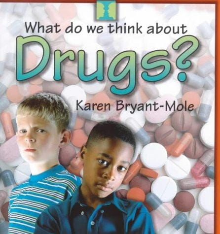 Drugs (What Do We Think About)