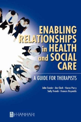 Enabling relationships in health and social care