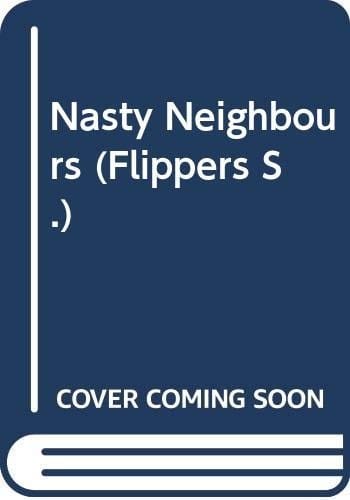 Nasty Neighbours / Nice Neighbours