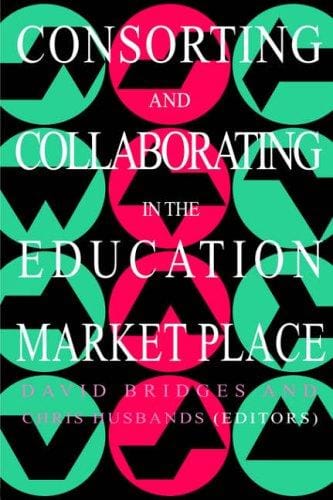 Consorting and collaborating in the education market place