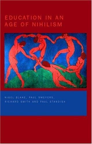 Education in an age of nihilism