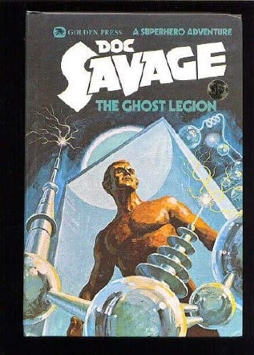 Doc Savage:The Ghost Legion, Volume 3 (Originally titled The Spook Legion)