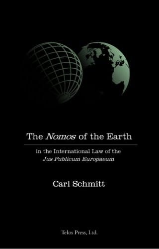 The nomos of the earth in the international law of the Jus Publicum Europaeum