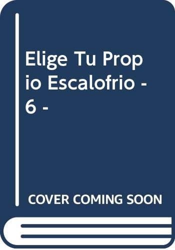 Elige Tu Propio Escalofrio - 6 -
