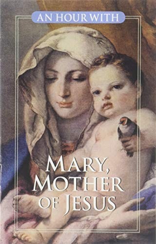 An Hour with Mary, Mother of Jesus (Hour With...)