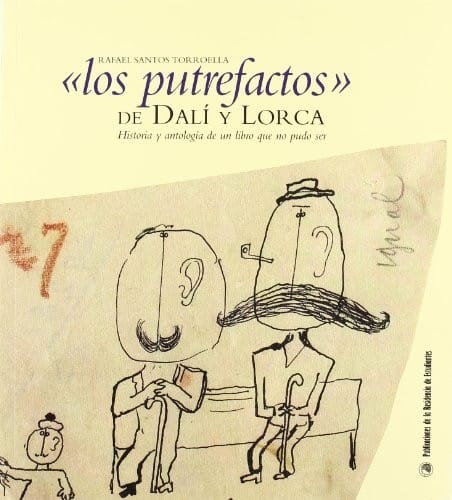 Los Putrefactos de Dali y Lorca