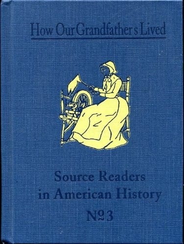 How our grandfathers lived