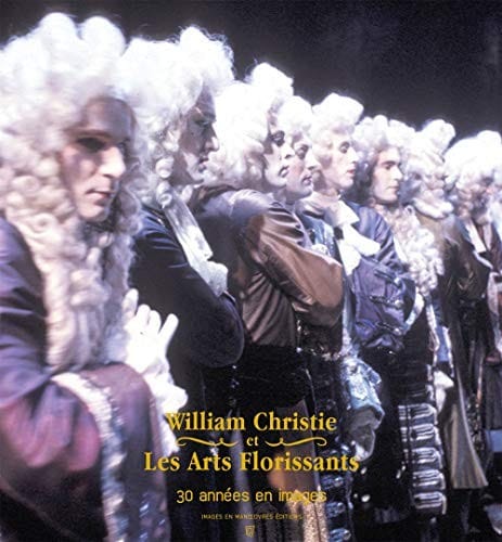 William Christie et les arts florissants