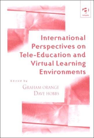 International perspectives on tele-education and virtual learning environments