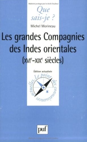 Les Grandes compagnies des Indes orientales (XVIe-XIXe siècles)