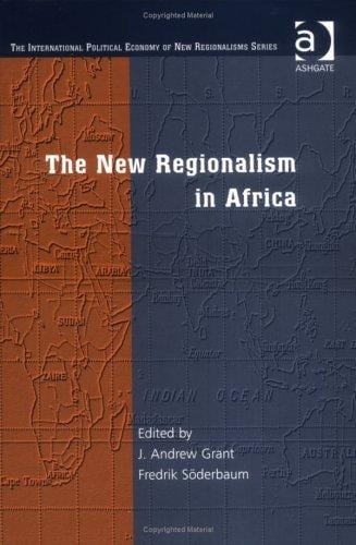 NEW REGIONALISM IN AFRICA; ED. BY J. ANDREW GRANT