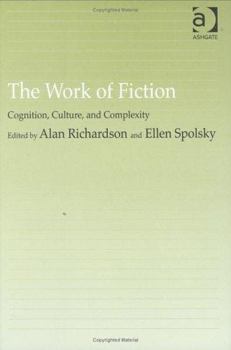 WORK OF FICTION: COGNITION, CULTURE, AND COMPLEXITY; ED. BY ALAN RICHARDSON