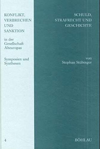 Schuld, Strafrecht und Geschichte