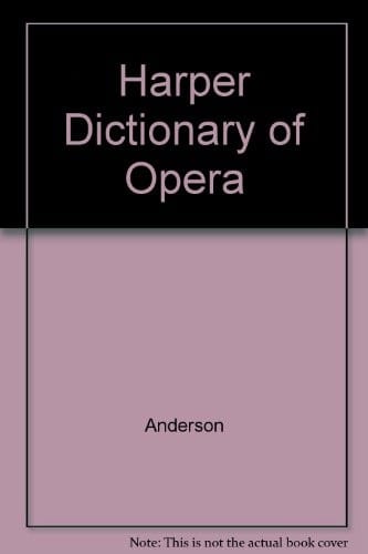 The Harper Dictionary of Opera