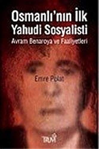 Osmanlı'nın ilk Yahudi sosyalisti