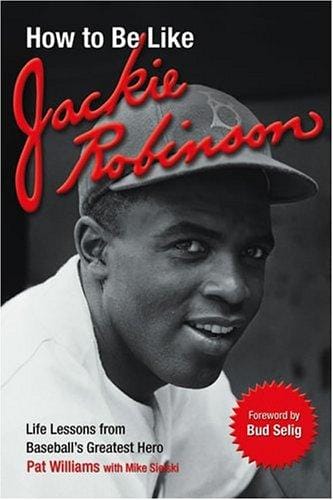 How to be like Jackie Robinson