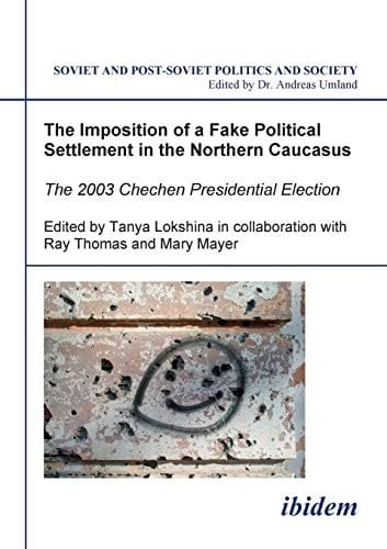 The imposition of a fake political settlement in the Northern Caucasus