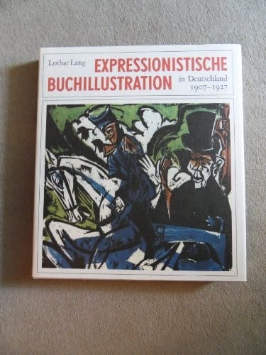 Expressionistische Buchillustration in Deutschland 1907-1927