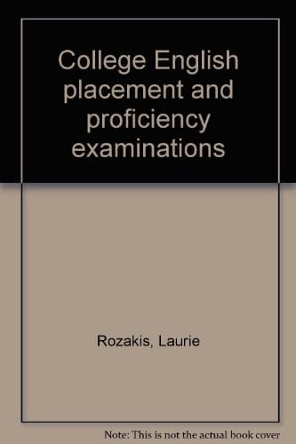 College English placement and proficiency examinations
