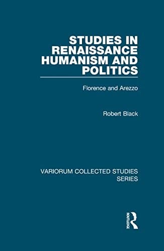 Studies in Renaissance humanism and politics