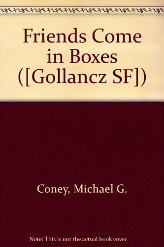 Friends Come in Boxes