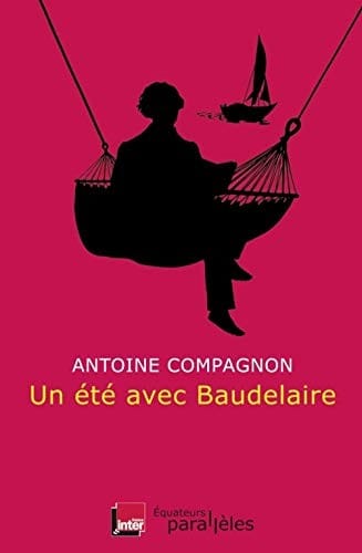 Un été avec Baudelaire