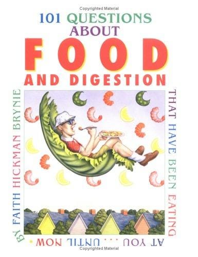 101 Questions About Food and Digestion