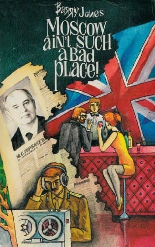 Moscow ain't such a bad place